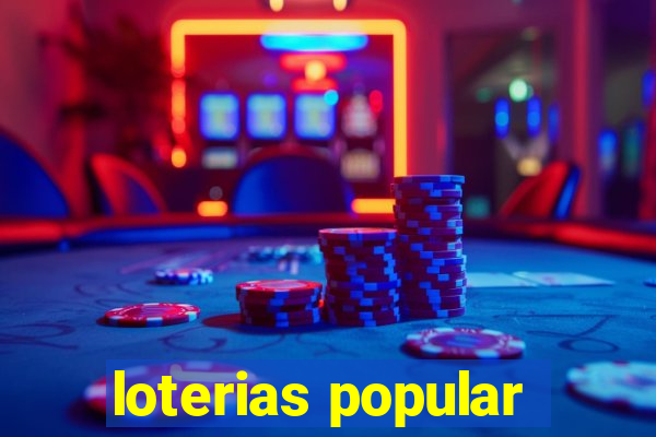 loterias popular